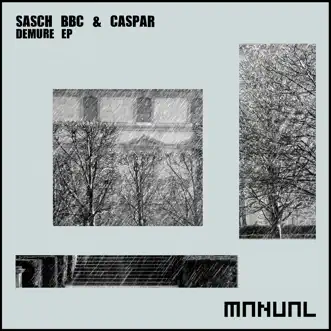 Demure - EP by Sasch BBC & Caspar album reviews, ratings, credits