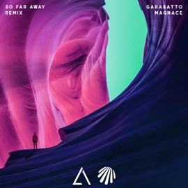 So Far Away GARABATTO, Magnace & Andy Marsh