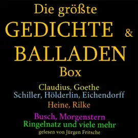 Die größte Gedichte- & Balladen-Box: Claudius, Goethe, Schiller, Hölderlin und viele mehr
