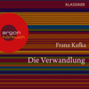 Die Verwandlung (Ungekürzte Lesung) - Franz Kafka