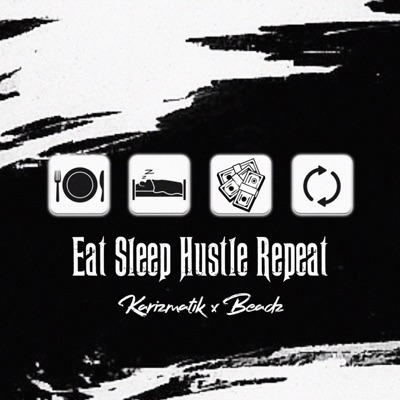 Eat Sleep Hustle Repeat (feat. Beadz) - Single