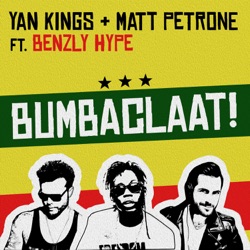 Yan Kings - Bumbaclaat (feat. Benzly Hype)