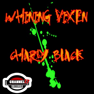 Song - Whining Vixen - Charly Black & DJ Tropical