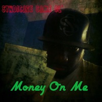 Money on Me (feat. Headturna Hollywood & Whiteside) - Single - Syndicate Same Ol'
