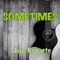 Sometimes - Jone Roparte lyrics