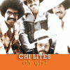 Oh Girl - Chi-Lites feat. Marshall Thompson
