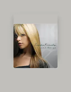 Linda Kiraly을(를) 듣고, 뮤직 비디오를 보고, 약력을 읽고, 투어 일정 등을 확인하세요!