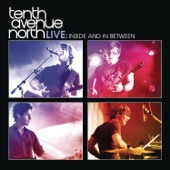 Tenth Avenue North Live: Inside and In Between artwork