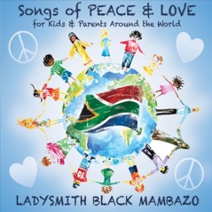 Songs of Peace & Love for Kids & Parents Around the World