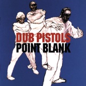 Dub Pistols - Ghetto