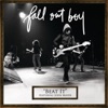 Beat It by Fall Out Boy