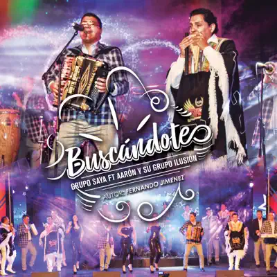 Buscándote - Single - Grupo Saya
