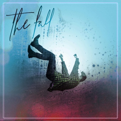 The Fall (feat. Siddhant Bhosle) - Single