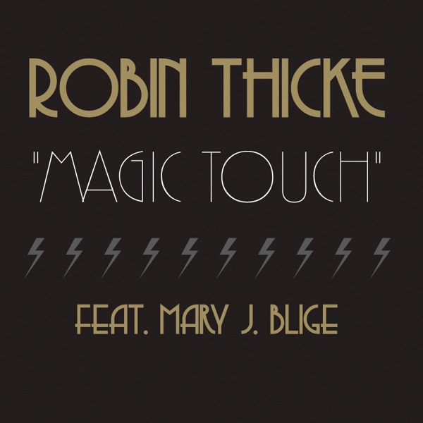 Magic Touch (feat. Mary J. Blige) - Single - Robin Thicke