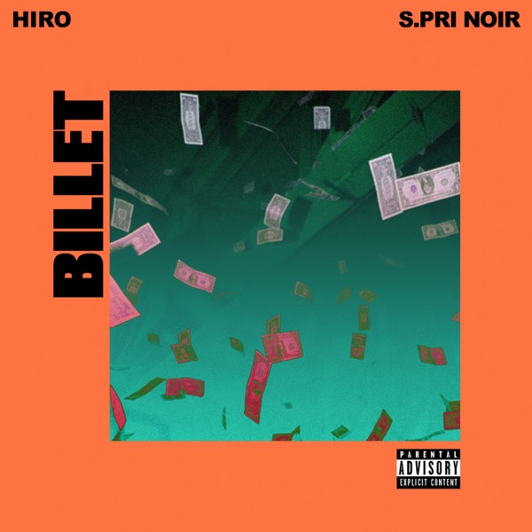 Billet (feat. S.Pri Noir) - Single - Hiro