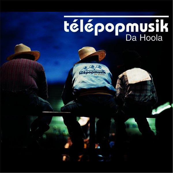 Da Hoola - EP - Télépopmusik