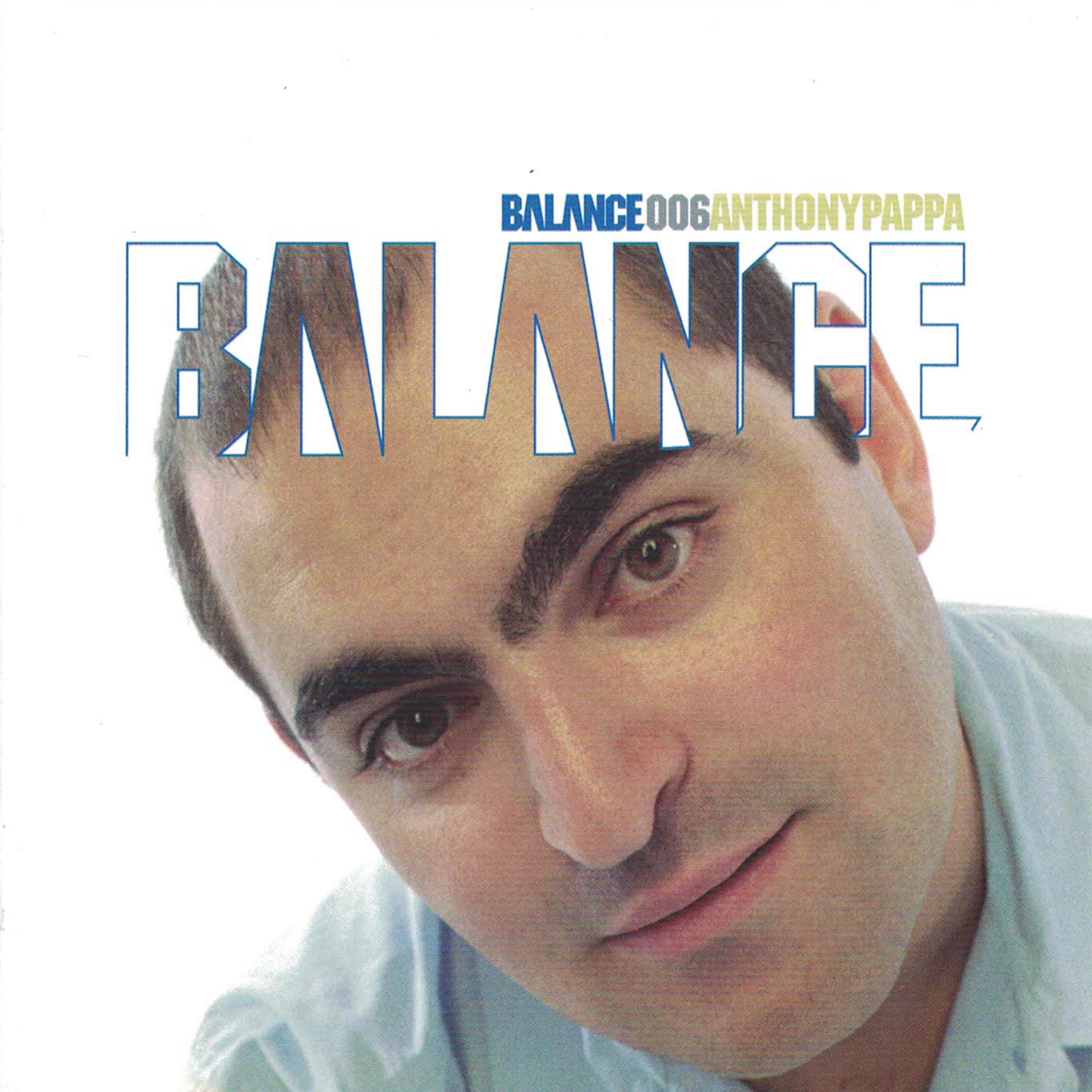 Balance 006 (Mixed by Anthony Pappa) [Mix Version]