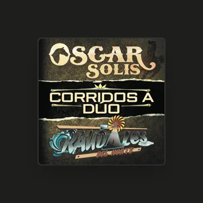 Listen to Oscar Solis, Raudales Del Norte, watch music videos, read bio, see tour dates & more!