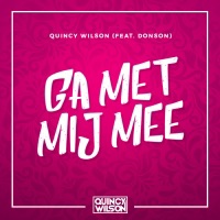 Ga Met Mij Mee (feat. DONSON) - Single - Quincy Wilson