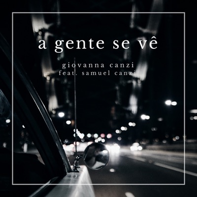 A Gente Se Vê (feat. Samuel Canzi) - Single