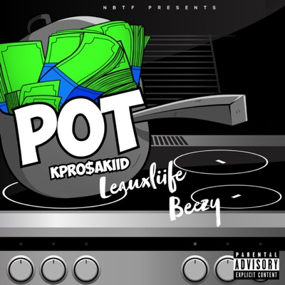 POT (feat. Leauxliife & Beezy) - Single