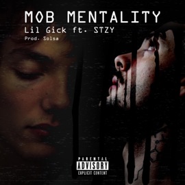 Mob Mentality Lil Gick