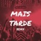 Mais Tarde (Remix) - MC Dukevi lyrics