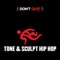 Tone & Sculpt Hip Hop - Don't Quit Music lyrics