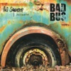 Les Ambassadeurs Les Ambassadeurs Bad Bus