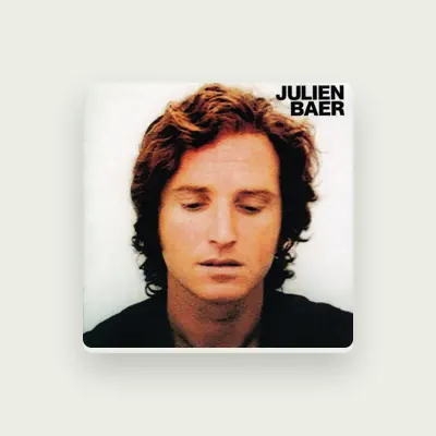 Listen to Julien Baer, watch music videos, read bio, see tour dates & more!