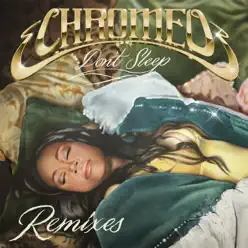Don’t Sleep (feat. French Montana & Stefflon Don) [Jarreau Vandal Remix] - Single - Chromeo