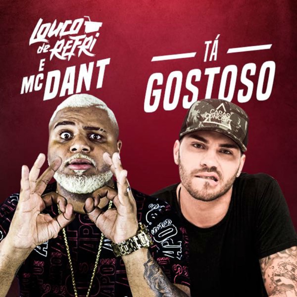 Tá Gostoso (feat. MC Dant)