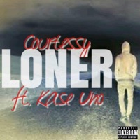 Loner (feat. Kase Uno) - Single - Courtessy