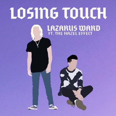Losing Touch (feat. The Hazel Effect) - Single