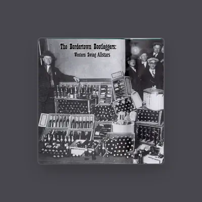 Listen to The Bordertown Bootleggers, watch music videos, read bio, see tour dates & more!