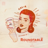 Round Table (feat. Rexx Life Raj) - Single - Cal-A