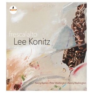 Frescalalto (feat. Kenny Barron, Peter Washington & Kenny Washington)