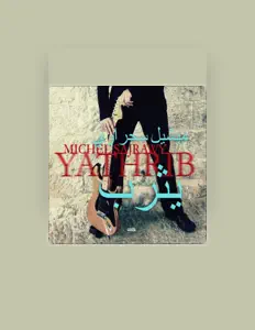 Listen to Michel Sajrawy, watch music videos, read bio, see tour dates & more!