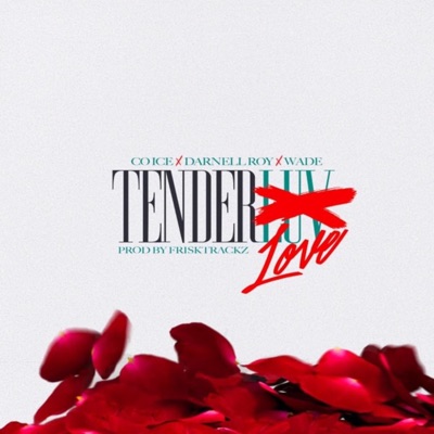 Tender Love (feat. Darnell Roy & Wade) - Single