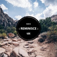 Reminisce - Nair B
