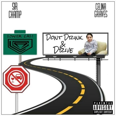 Don't Drink and Drive (feat. Celina Graves) - Single