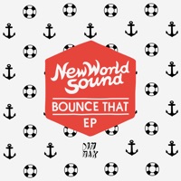 Bounce That - Single - New World Sound