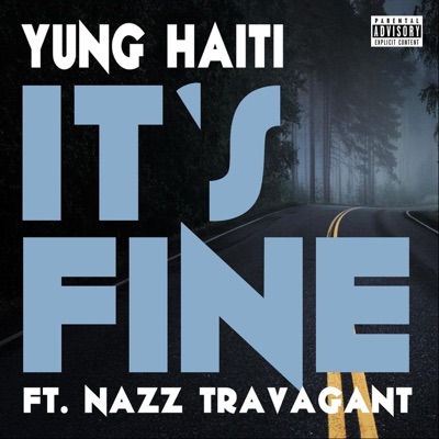 It's Fine (feat. Nazz Travagant) - Single
