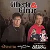 Gilberto e Gilmar - Se Quer Me Perder, Me Prende