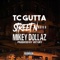 Street Nigga (feat. Mikey Dollaz) - Tcgutta lyrics