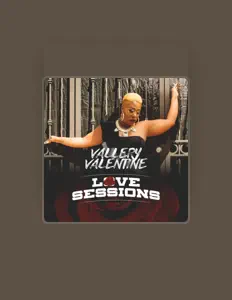 Poslechněte si interpreta Vallery Valentine, sledujte hudební videa, přečtěte si životopis, podívejte se na data turné a další informace.