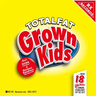Grown Kids (feat. SUGA & Kentaro Kasahara) - Totalfat Grown Kids (feat. SUGA & Kentaro Kasahara) - Totalfat