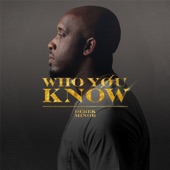 Who You Know - Single