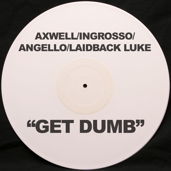 Get Dumb (feat. Laidback Luke) - EP