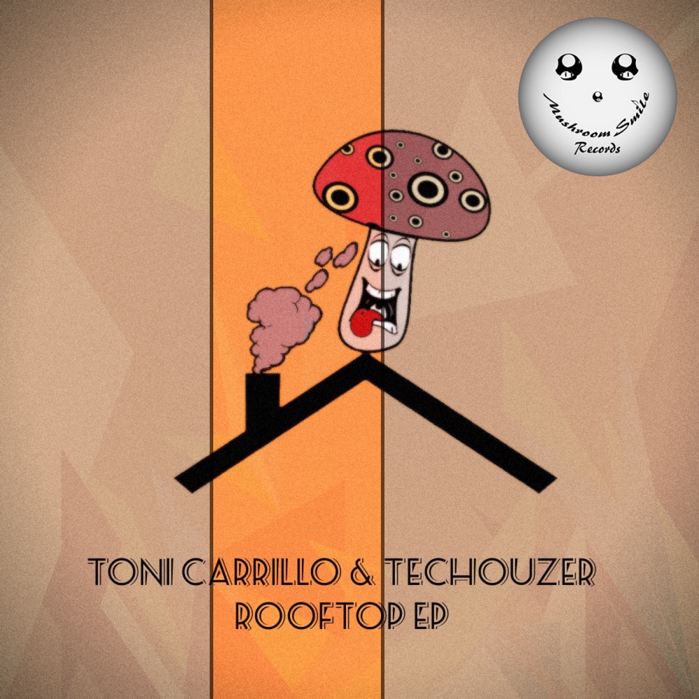 Обложка альбома «Rooftop EP - Single» — Toni Carrillo & TecHouzer